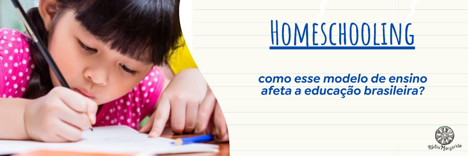 Homeschooling: como esse modelo de ensino afeta a educação brasileira?