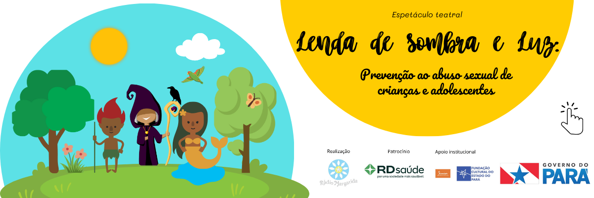 Espetáculo teatral da Rádio Margarida “Lenda de Sombra e Luz” utiliza teatro e o imaginário amazônico nas escolas para prevenir o abuso sexual infantil