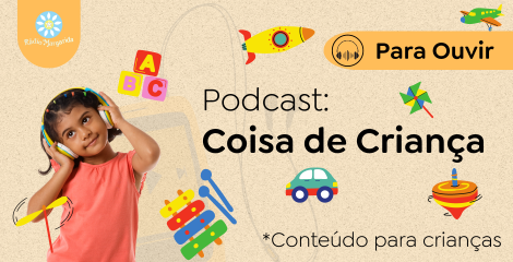 Podcast Coisas de Criança